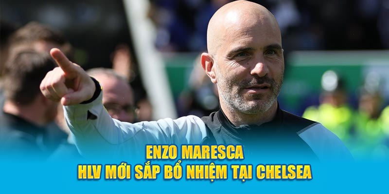 Enzo Maresca - HLV mới sắp bổ nhiệm tại Chelsea